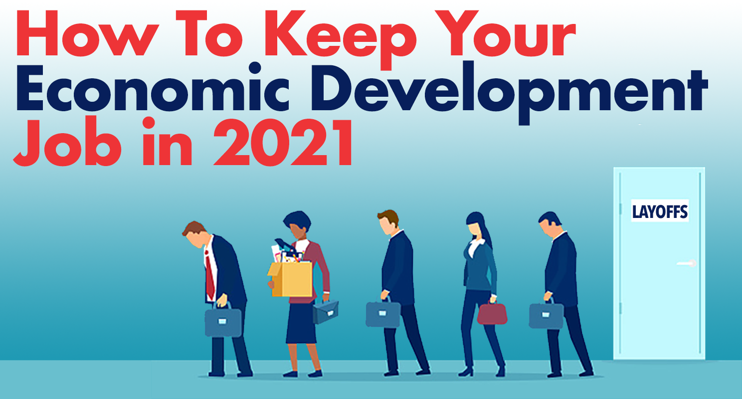 How to Keep your Economic Development Job in 2021 SizeUp